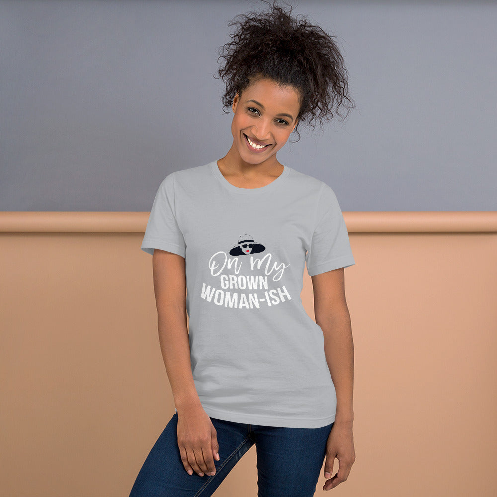 On My Grown Woman-ish T-Shirt